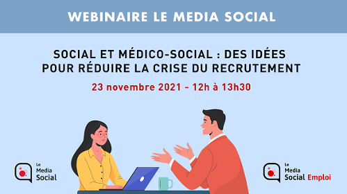 Crise du recrutement : un webinaire "Le Media Social" pour explorer des solutions