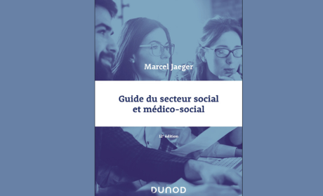 Un nouveau "Guide du secteur social et médico-social" pour décloisonner